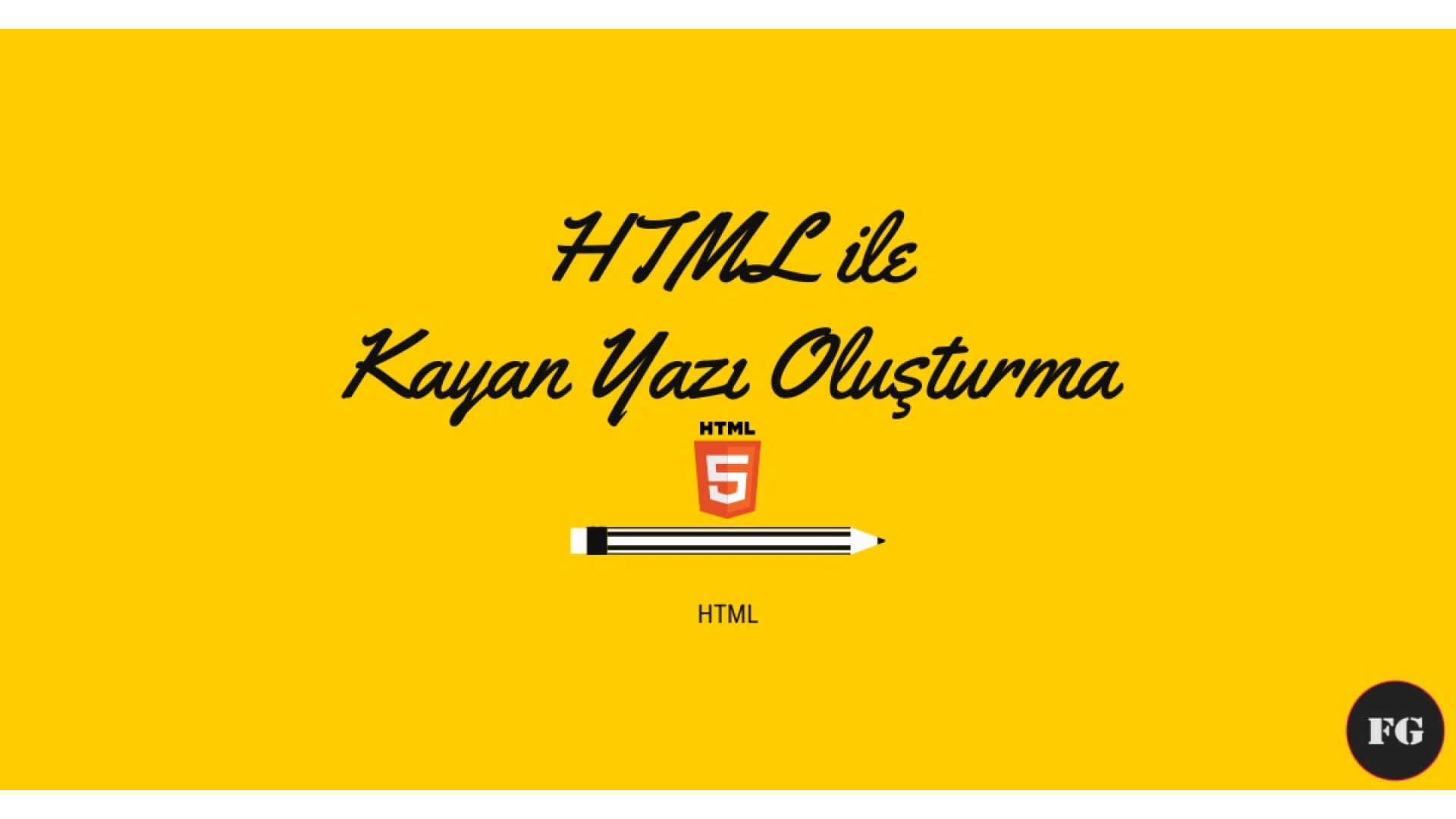 Kayan Yazı Oluşturma