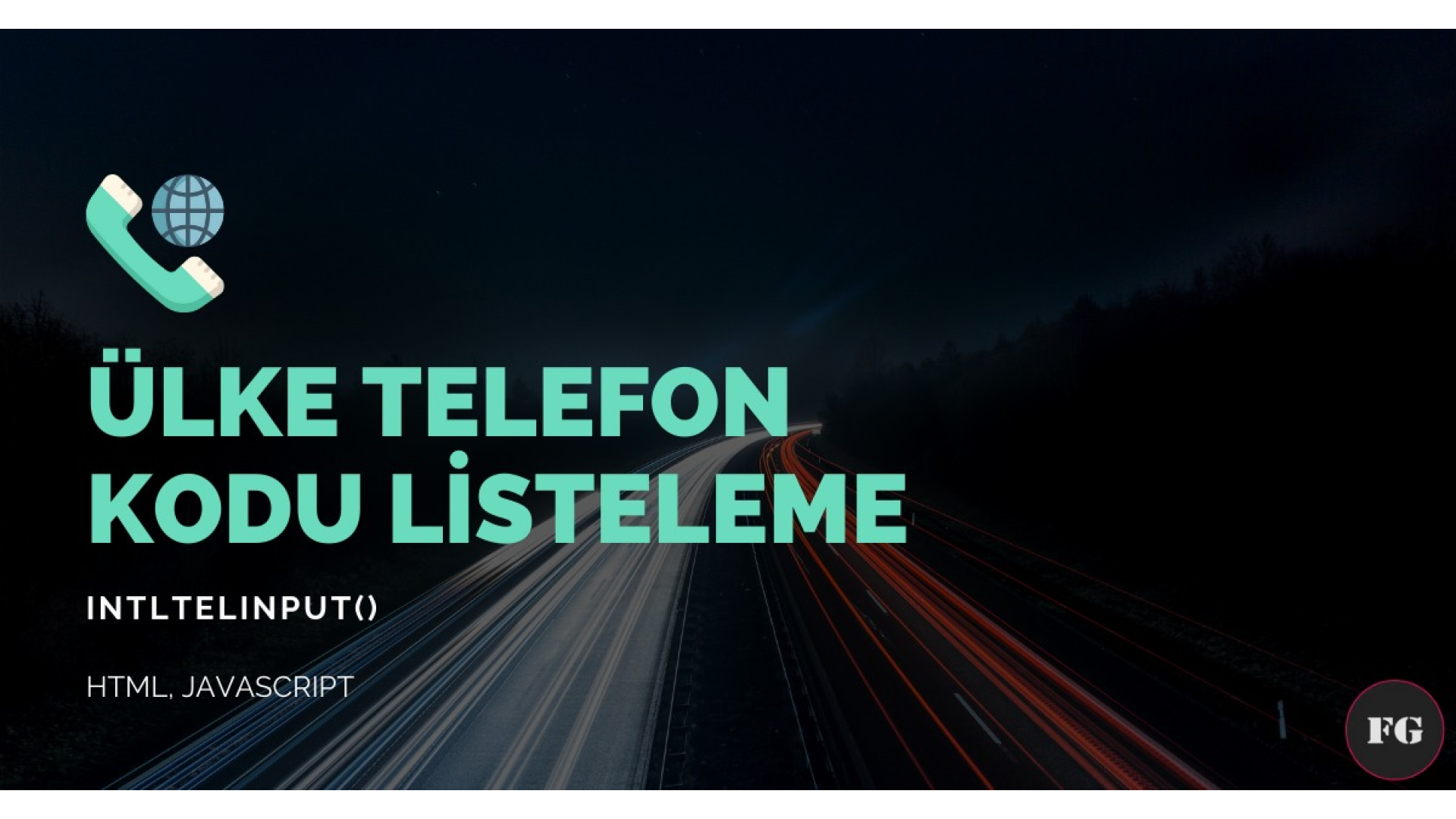 JavaScript - Ülke Telefon Kodu Listeleme