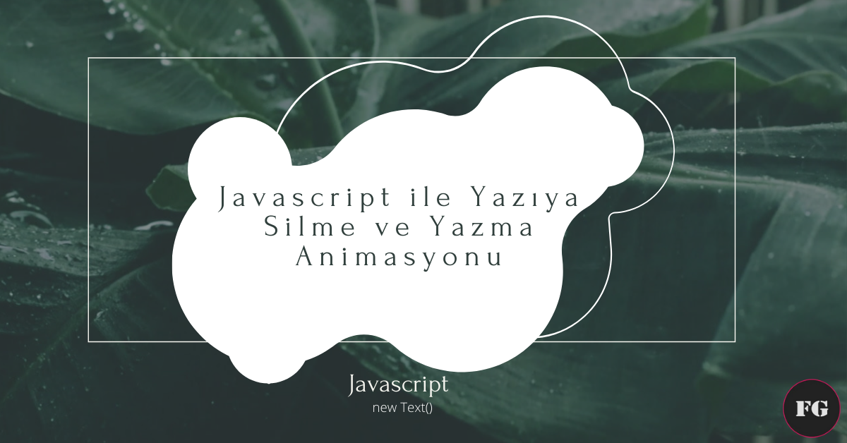 Javascript ile Yazıya Silme ve Yazma Animasyonu
