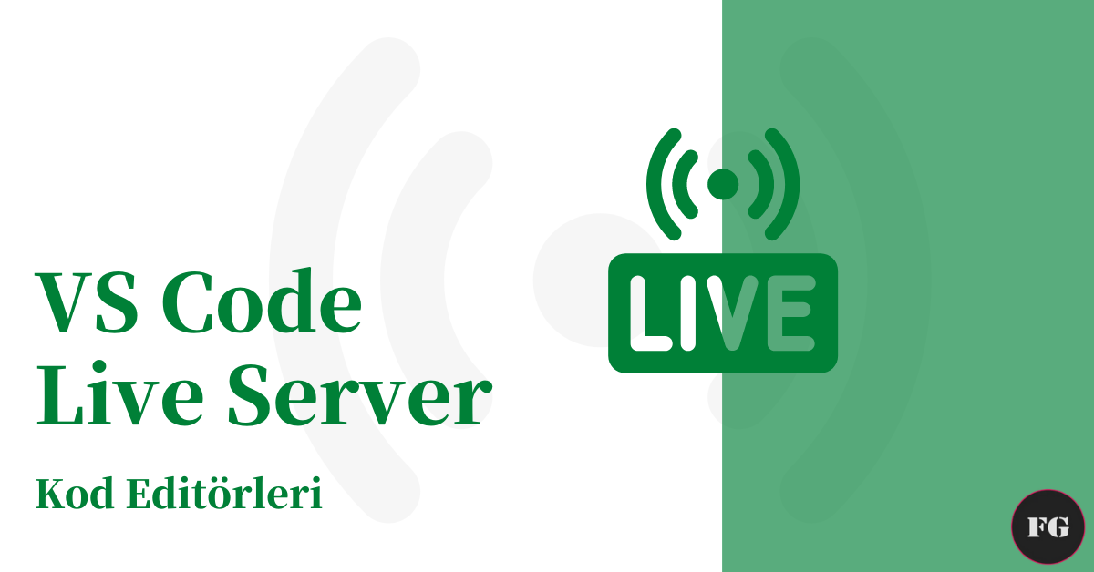 VS Code - Live Server Kurulumu