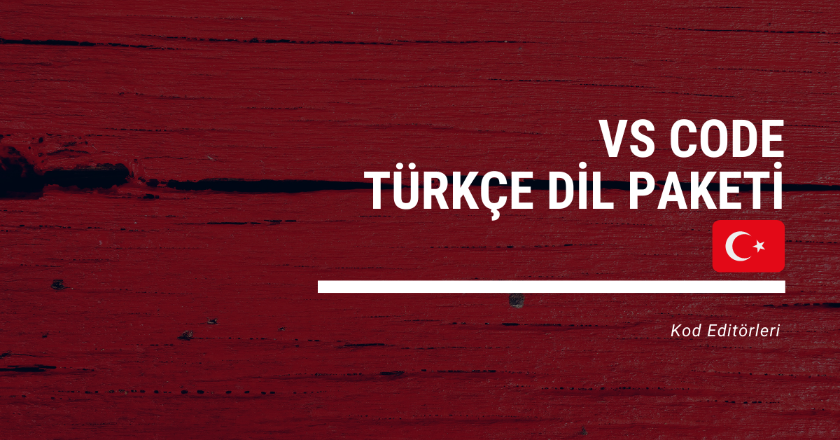VS Code – Türkçe Dil Paketi